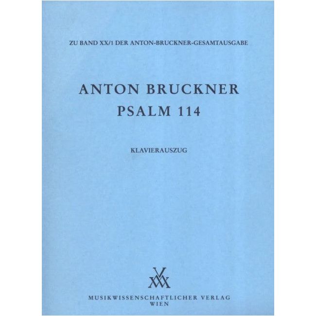 Bruckner, Anton - Psalm 114