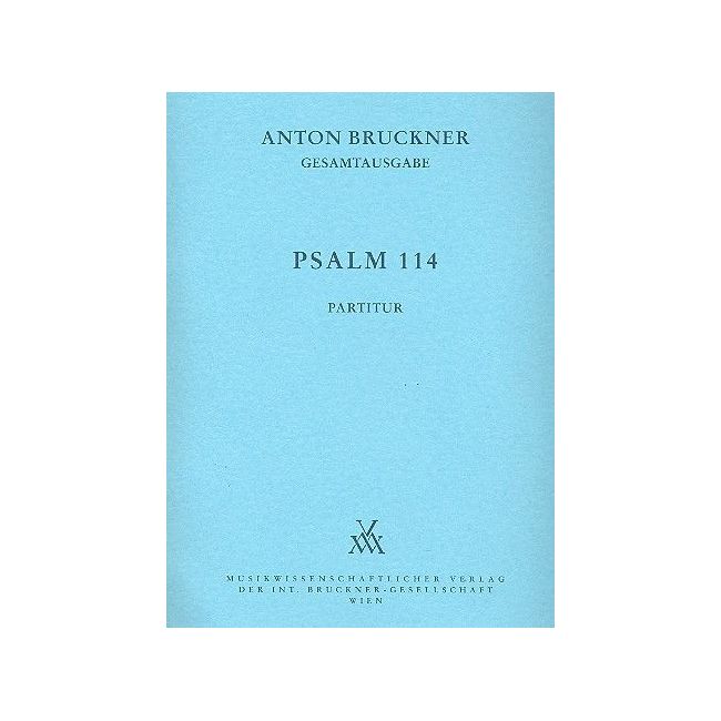 Bruckner, Anton - Psalm 114