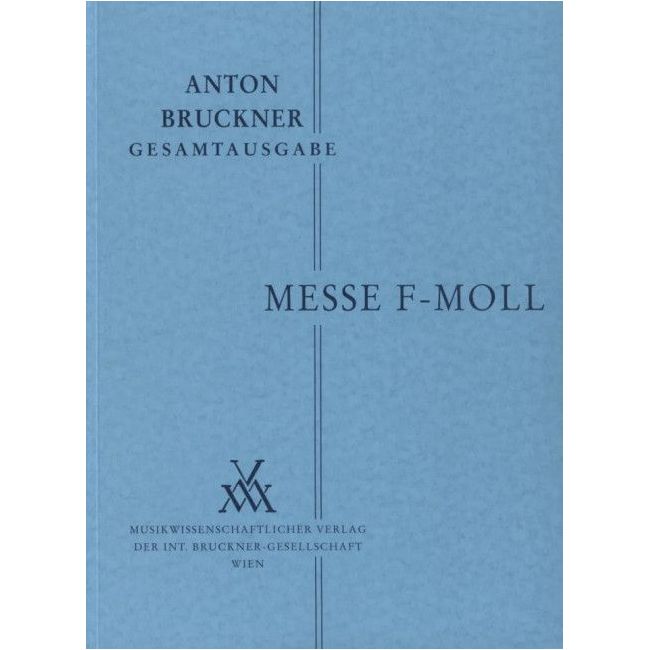 Bruckner, Anton - Mass F minor