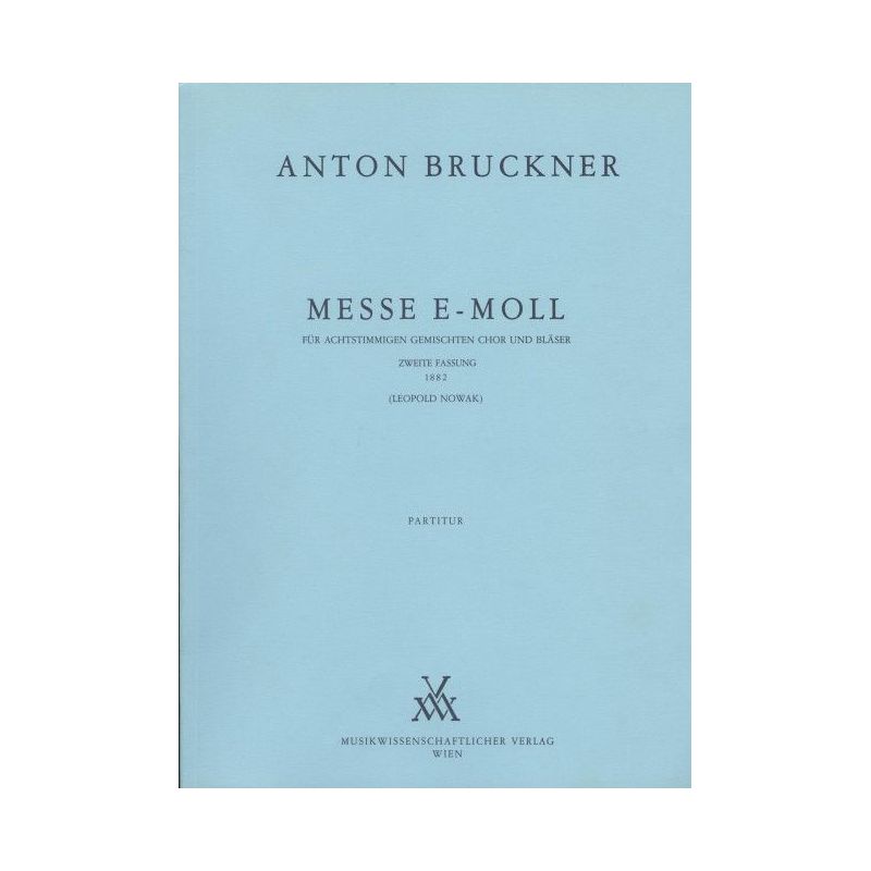 Bruckner, Anton - Mass E minor (1882)