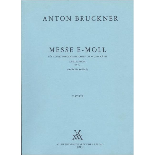 Bruckner, Anton - Mass E minor (1882)