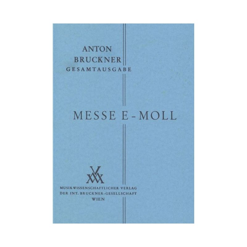 Bruckner, Anton - Mass E minor (1882)