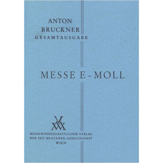 Bruckner, Anton - Mass E minor (1882)