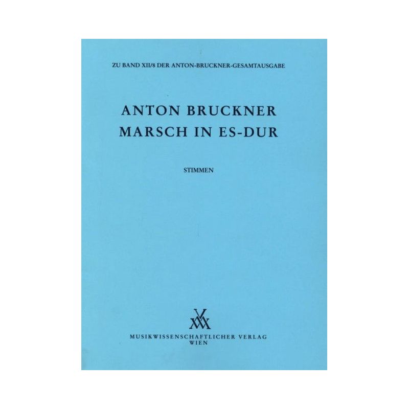 Bruckner, Anton - March E flat major