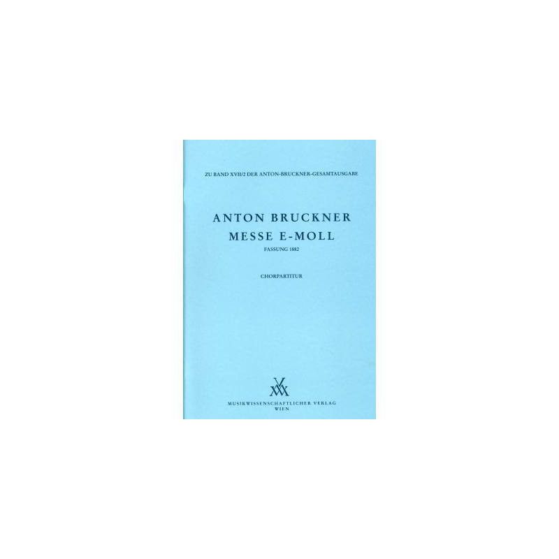 Bruckner, Anton - Mass E minor (1882)