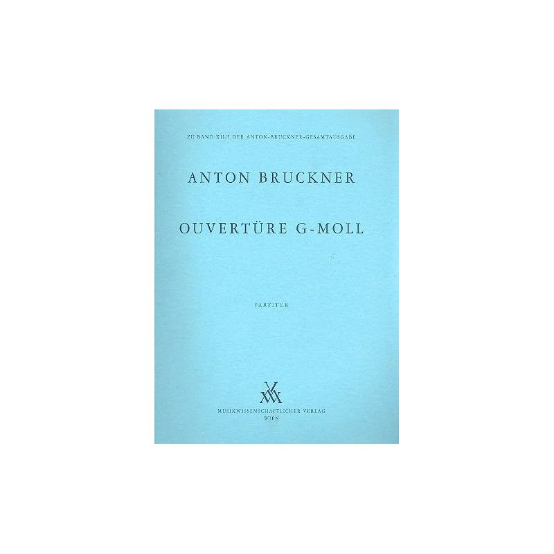 Bruckner, Anton - Overture G minor