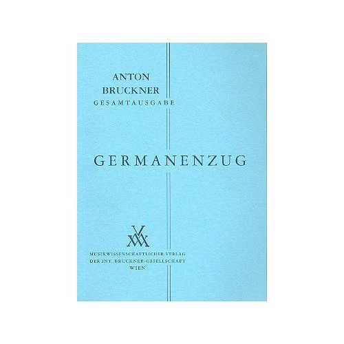 Bruckner, Anton - Germanenzug