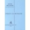 Bruckner, Anton - Fest-Kantate