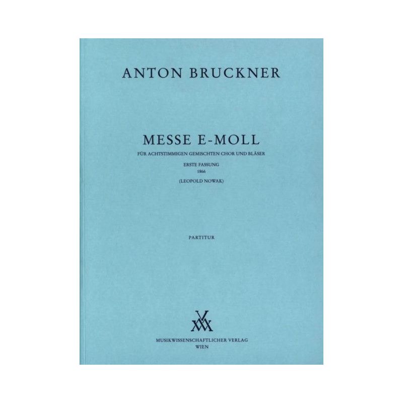 Bruckner, Anton - Mass E minor (1866)