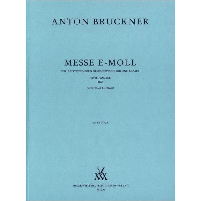Bruckner, Anton - Mass E minor (1866)