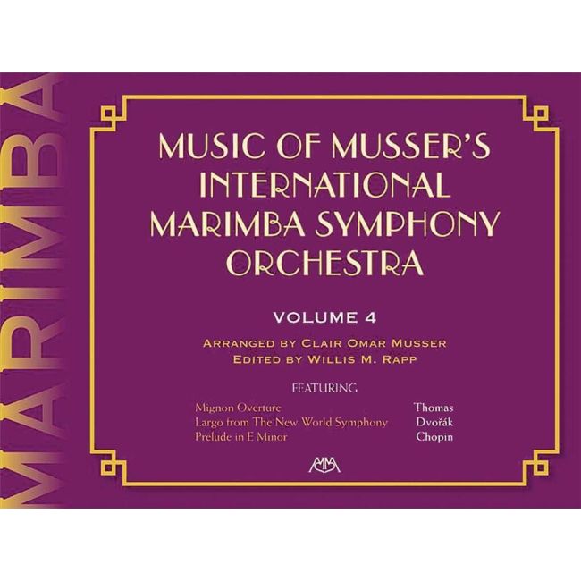 Music Of Musser´s Int. Marimba Symph Orch. Vol. 4