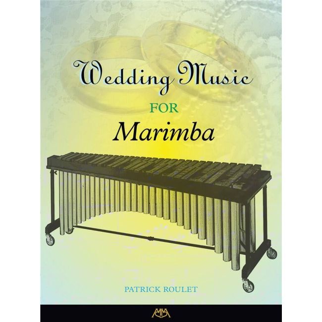 Roulet, Patrick - Wedding Music for Marimba