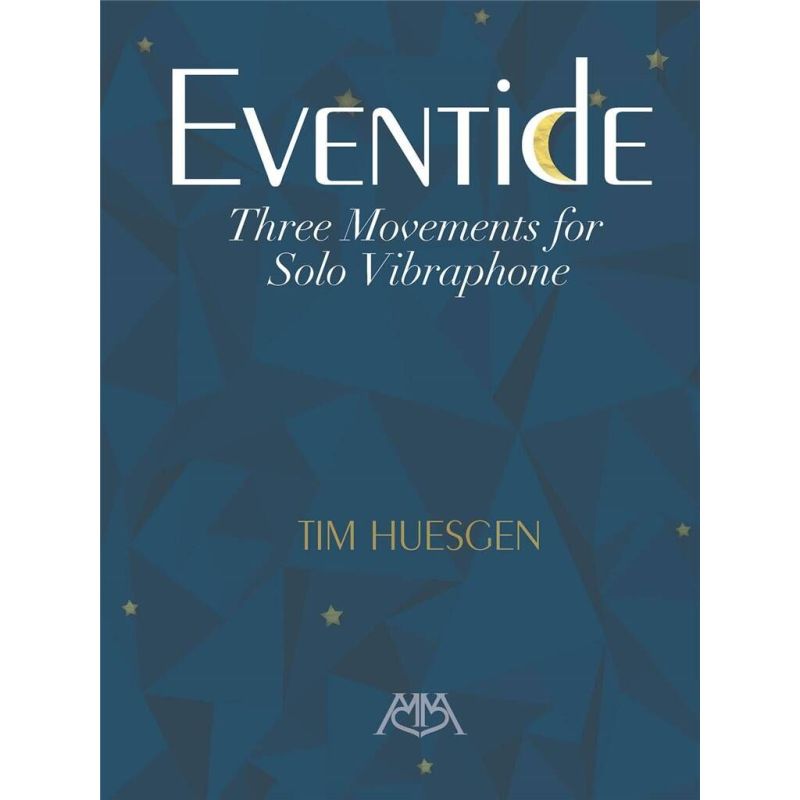 Huesgen, Tim - Eventide - Three Movements For Solo Vibraphone