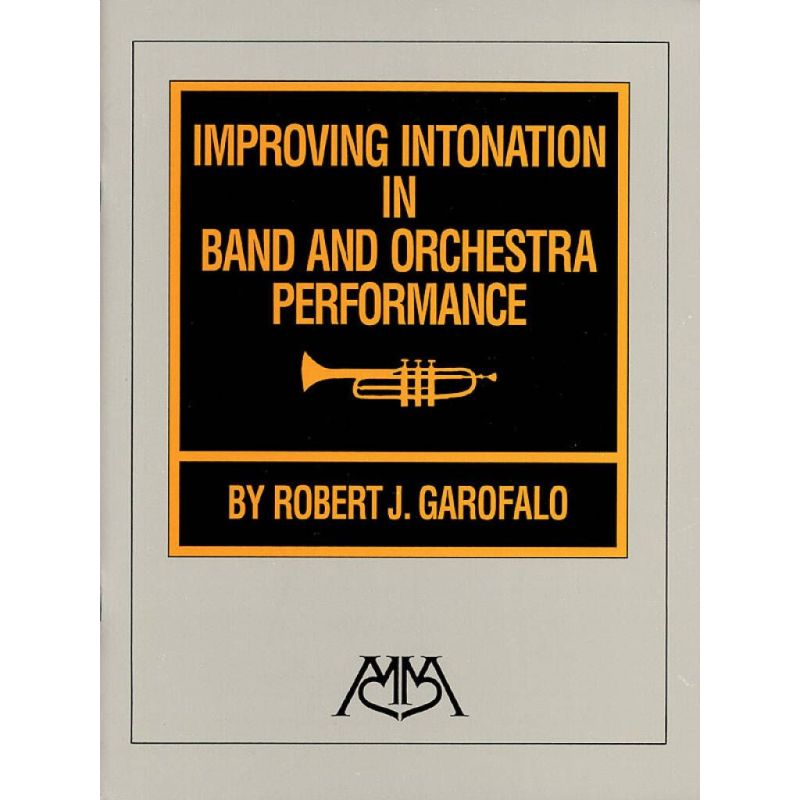 Garofalo, Robert - Improving Intonation in Band and Orch. Performance