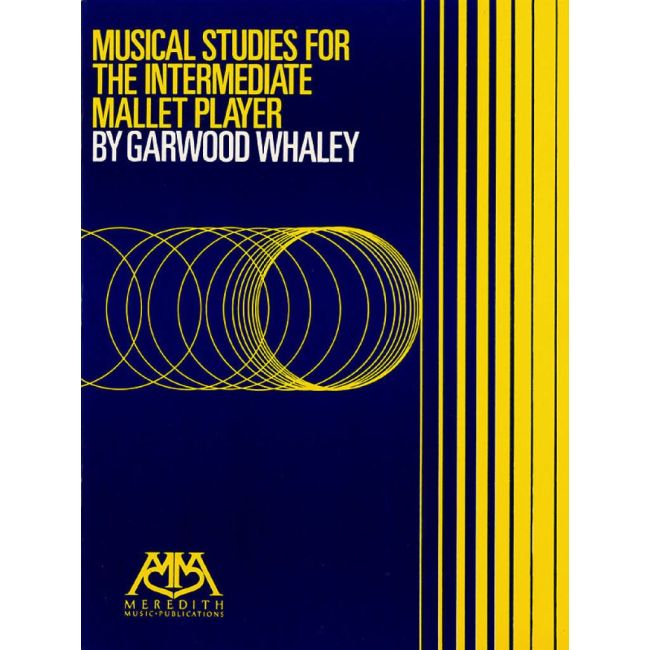 Whaley, Garwood - Musical Studies for the intermediate Mallet Player