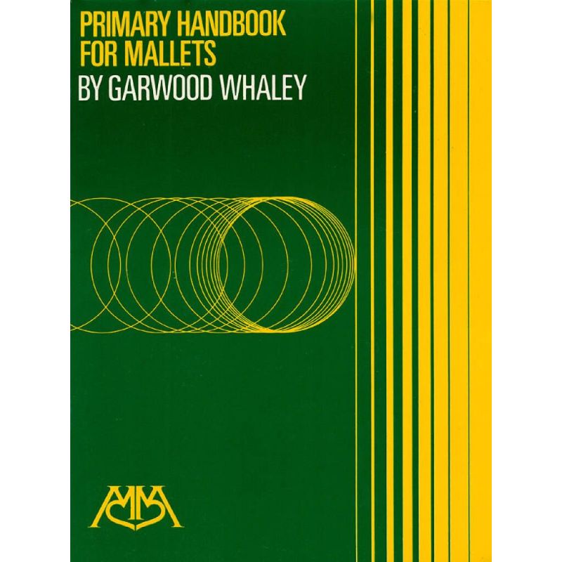Whaley, Garwood - Primary Handbook For Mallets
