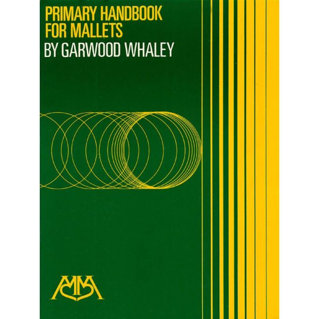 Whaley, Garwood - Primary Handbook For Mallets