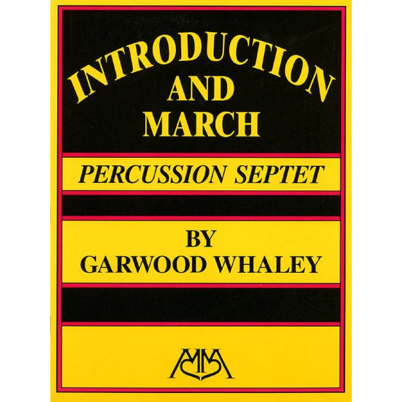 Whaley, Garwood - Introduction and March for Percussion Ensemble