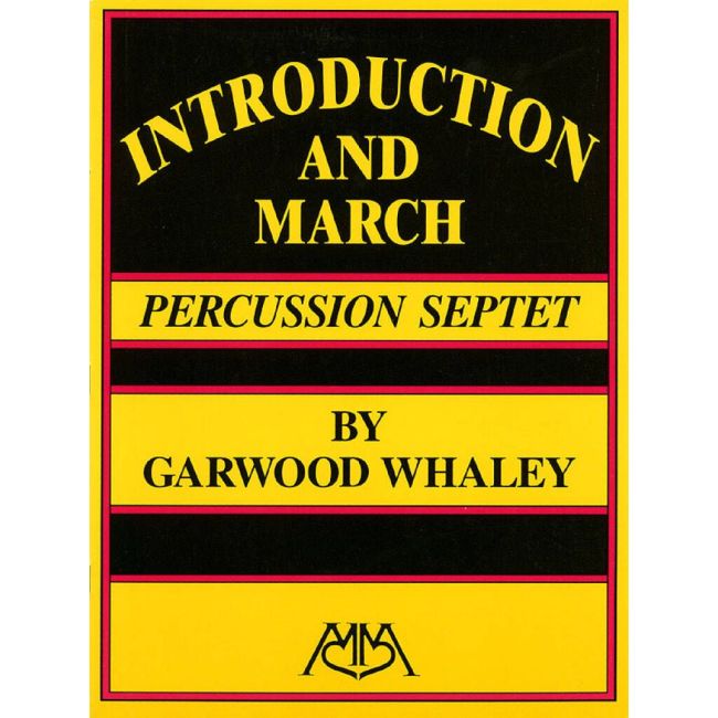 Whaley, Garwood - Introduction and March for Percussion Ensemble