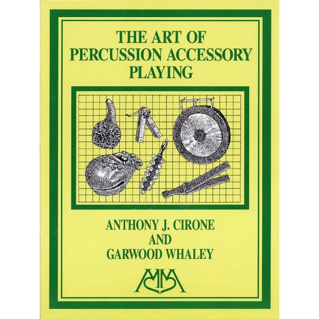 Anthony J. Cirone & Whaley - Art of Percussion Accessory Playing