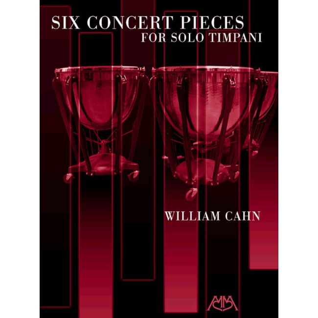 Cahn, Bill - Six Concert Pieces for Solo Timpani