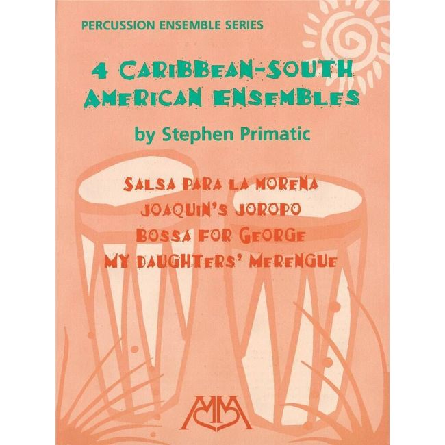 Primatic, Stephen - 4 Caribbean-South American Ensembles