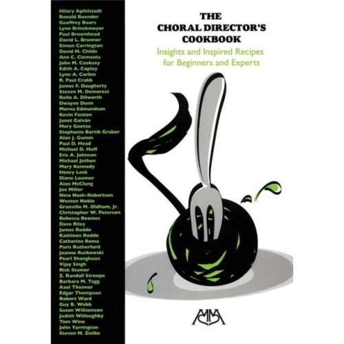 The Choral Director's Cookbook