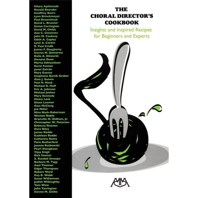 The Choral Director's Cookbook