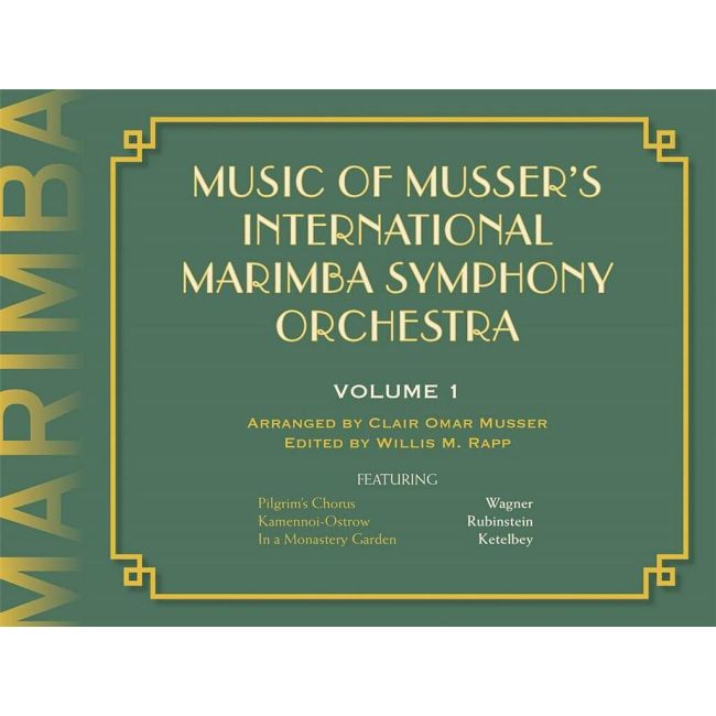 Music Of Musser´s Int. Marimba Symph Orch. Vol. 1