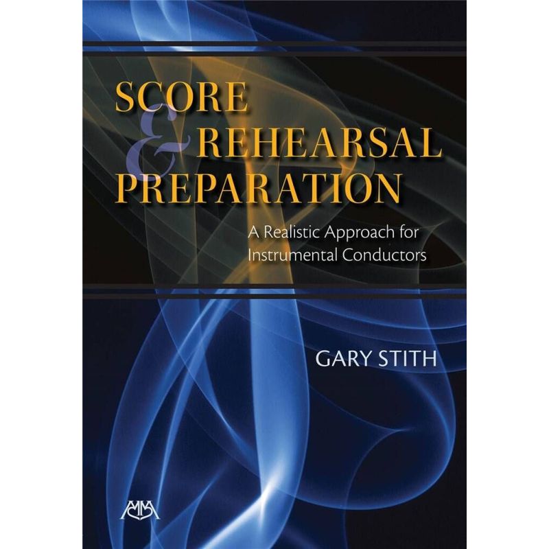 Score and Rehearsal Preparation