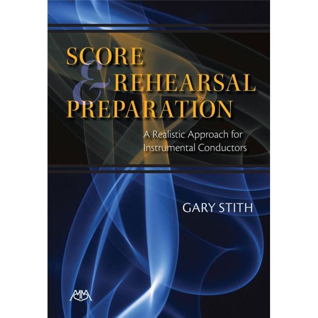 Score and Rehearsal Preparation
