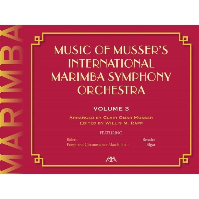 Music Of Musser´s Int. Marimba Symph Orch. Vol. 3