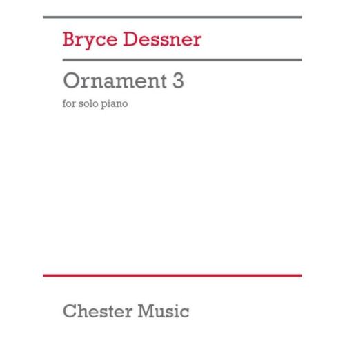 Dessner, Bryce - Ornament 3