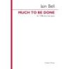 Bell, Iain - Much To Be Done