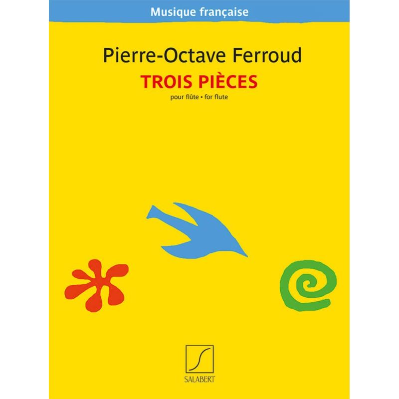 Ferroud, Pierre-Octave - Trois pièces pour flûte