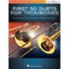 First 50 Duets for Two Trombones