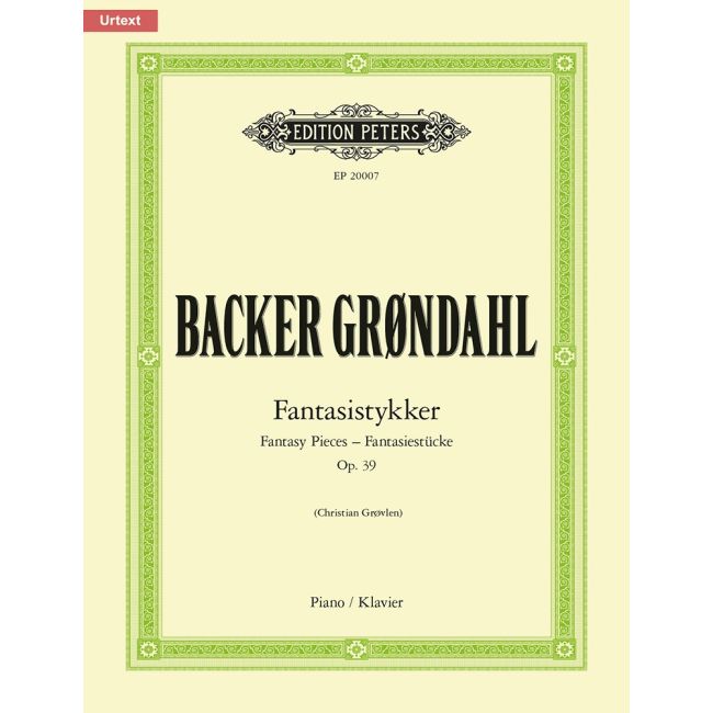 Backer Grøndahl, Agathe - Fantasistykker (Fantasy Pieces) Op. 39