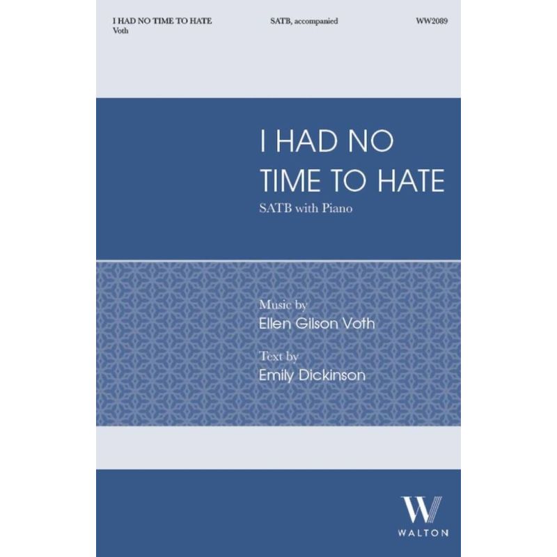 Voth, Ellen Gilson - I had no time to hate