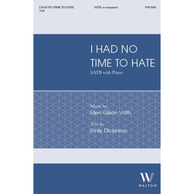 Voth, Ellen Gilson - I had no time to hate