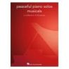 Peaceful Piano Solos: Musicals