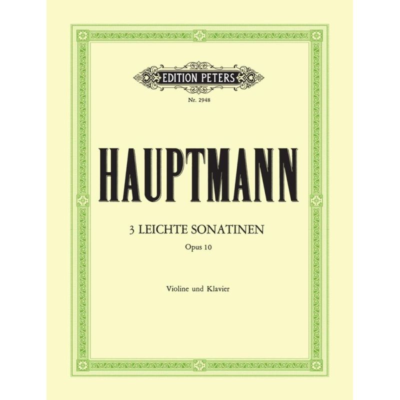 Hauptmann, Moritz - 3 Easy Sonatinas Op.10