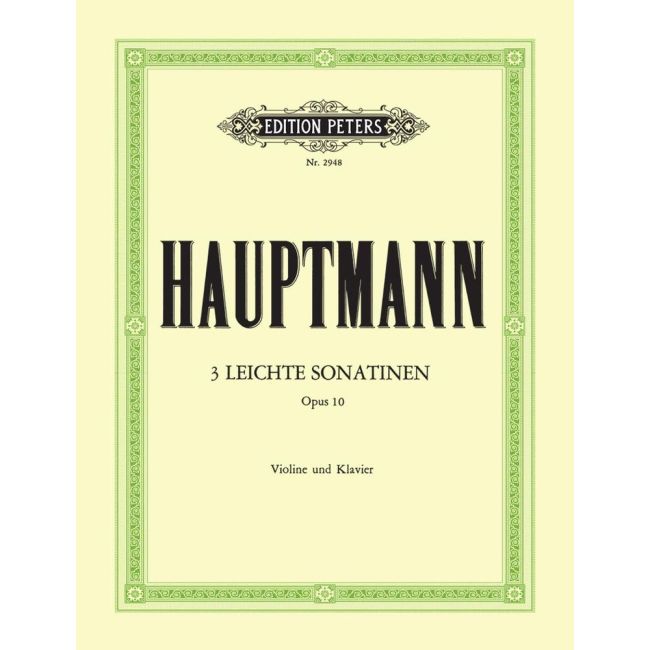Hauptmann, Moritz - 3 Easy Sonatinas Op.10