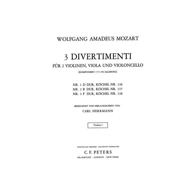 Mozart, Wolfgang Amadeus - Three Divertimenti D K136-in B flat K137-in F K138 (Violin 1 Part)