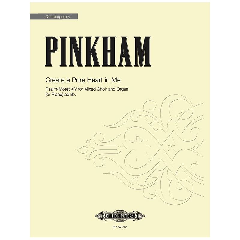 Pink & Pinkham - Create a Pure Heart in Me (Psalm-Motet XIV)