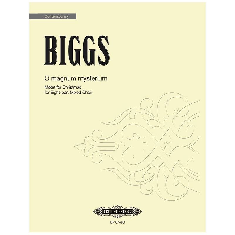 Biggs, Hayes - O magnum mysterium (Motet for Christmas)