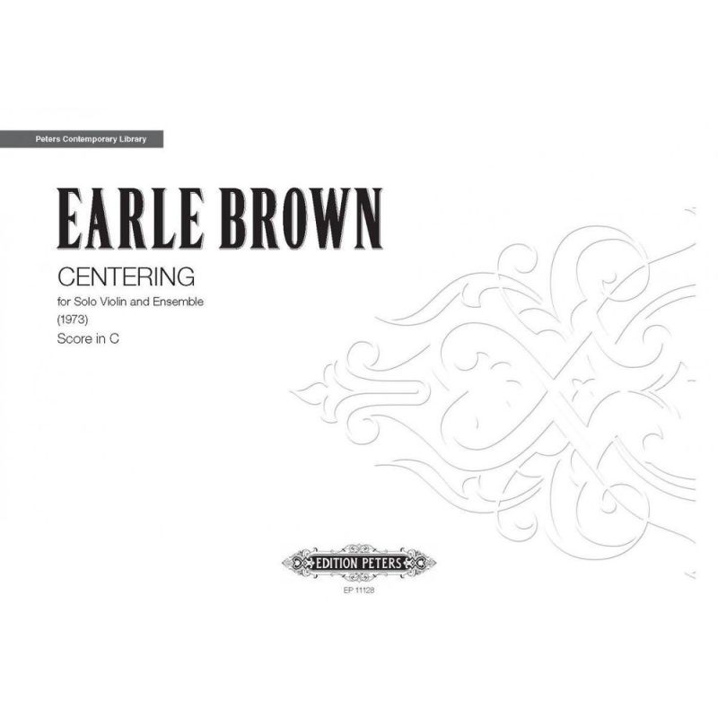 Brown, Earle - Centering