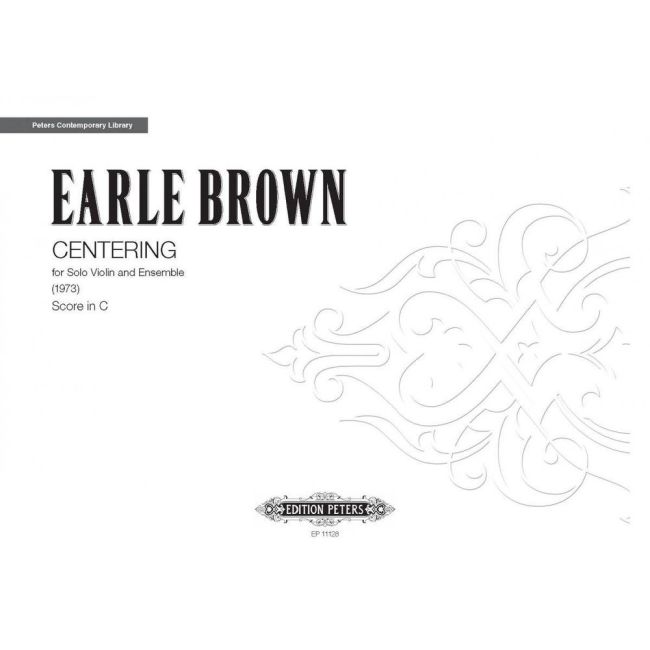 Brown, Earle - Centering