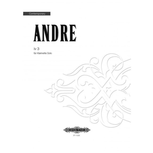 Andre, Mark - iv 3 for solo clarinet