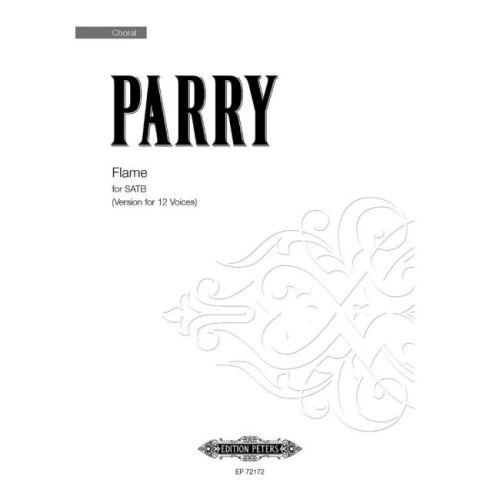 Parry, Ben - Flame (SATB...
