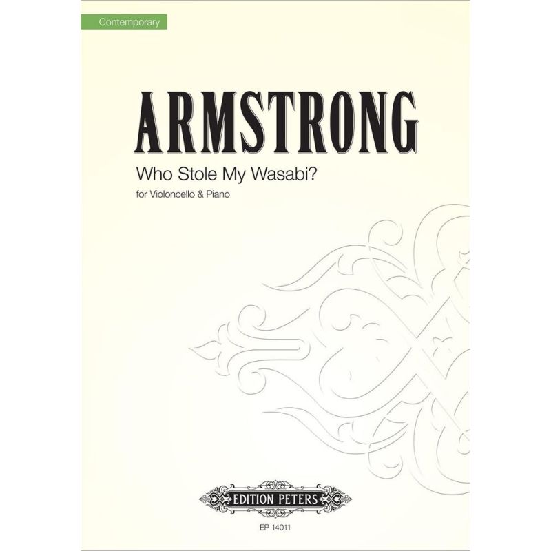 Armstrong, Kit - Who Stole My Wasabi? (cello & piano)